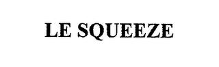 LE SQUEEZE trademark