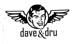 DAVE & DRU trademark