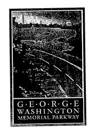 GEORGE WASHINGTON MEMORIAL PARKWAY trademark