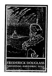 FREDERICK DOUGLASS NATIONAL HISTORIC SITE trademark