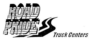 ROAD PRIDE TRUCK CENTERS trademark