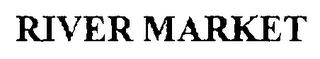 RIVER MARKET trademark