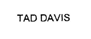 TAD DAVIS trademark