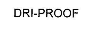 DRI-PROOF trademark