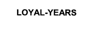 LOYAL-YEARS trademark