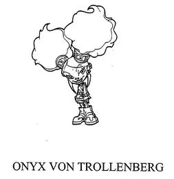 ONYX VON TROLLENBERG trademark