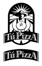 TÚ PIZZA TÚ PIZZA trademark