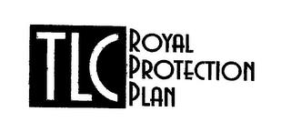 TLC ROYAL PROTECTION PLAN trademark