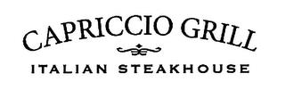 CAPRICCIO GRILL ITALIAN STEAKHOUSE trademark