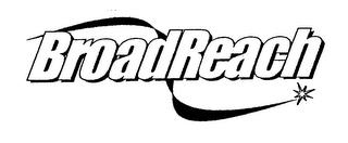 BROADREACH trademark