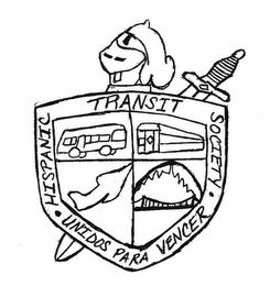 TRANSIT HISPANIC UNIDOS PARA VENCER SOCIETY trademark