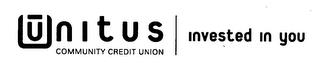 UNITUS COMMUNITY CREDIT UNION INVESTED IN YOU trademark