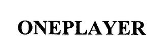 ONEPLAYER trademark