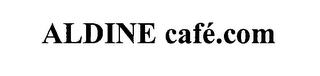 ALDINE CAFÉ.COM trademark