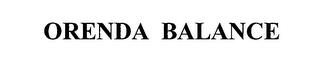 ORENDA BALANCE trademark