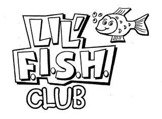 LIL' F.I.S.H. CLUB trademark