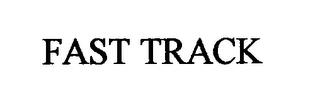 FAST TRACK trademark