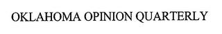 OKLAHOMA OPINION QUARTERLY trademark