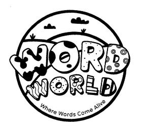 WORD WORLD WHERE WORDS COME ALIVE trademark