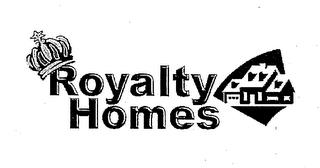 ROYALTY HOMES trademark