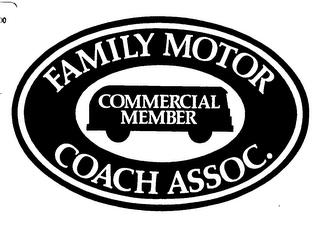 FAMILY MOTOR COACH ASSOC. COMMERCIAL MEMBER trademark