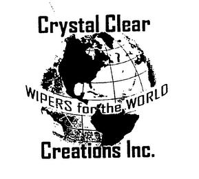 CRYSTAL CLEAR CREATIONS, INC. WIPERS FOR THE WORLD trademark