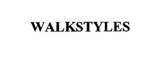 WALKSTYLES trademark