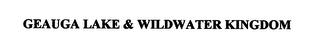 GEAUGA LAKE & WILDWATER KINGDOM trademark