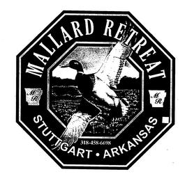 MR MALLARD RETREAT STUTTGART.  ARKANSAS 318-458-6698318-458-6698 trademark