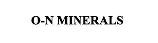 O-N MINERALS trademark