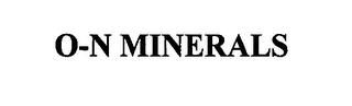 O-N MINERALS trademark