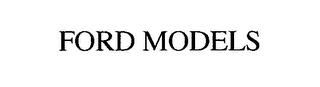 FORD MODELS trademark