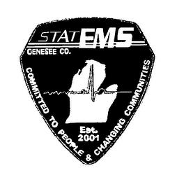 STAT EMS GENESEE CO. COMMITTED TO PEOPLE & CHANGING COMMUNITIES EST.  2001 trademark