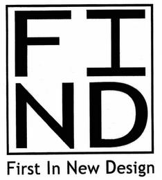 FIND FIRST IN NEW DESIGN trademark