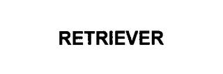 RETRIEVER trademark