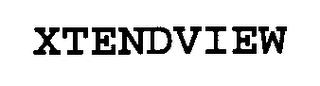 XTENDVIEW trademark