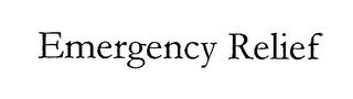 EMERGENCY RELIEF trademark