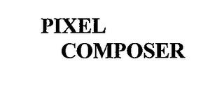 PIXEL COMPOSER trademark