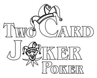 TWO CARD JOKER POKER trademark