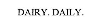 DAIRY. DAILY. trademark