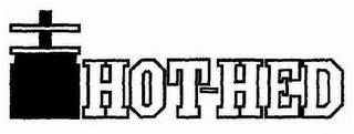 HOT-HED trademark