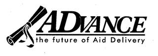 ADVANCE THE FUTURE OF AID DELIVERY trademark