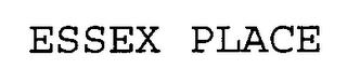 ESSEX PLACE trademark