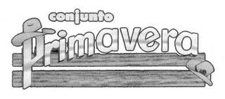 CONJUNTO PRIMAVERA trademark