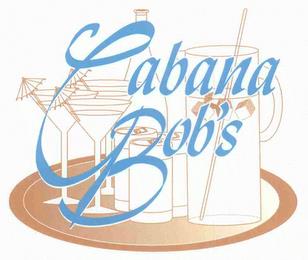 CABANA BOB'S trademark