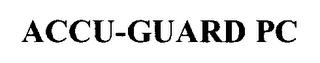 ACCU-GUARD PC trademark