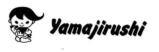 YAMAJIRUSHI trademark