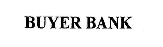 BUYER BANK trademark