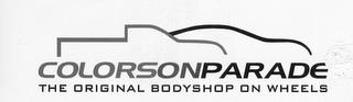 COLORSONPARADE THE ORIGINAL BODYSHOP ONWHEELS trademark