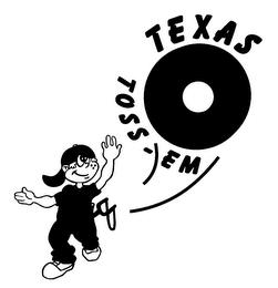 TEXAS TOSS-EM trademark